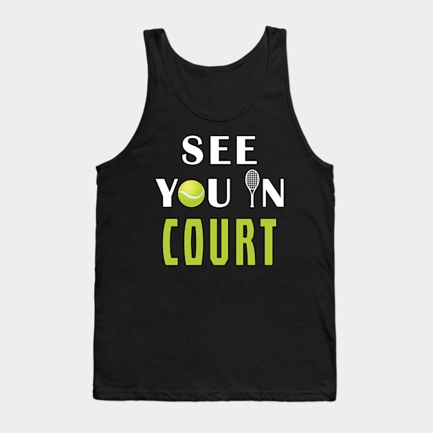 See you in court Tank Top by Mamon